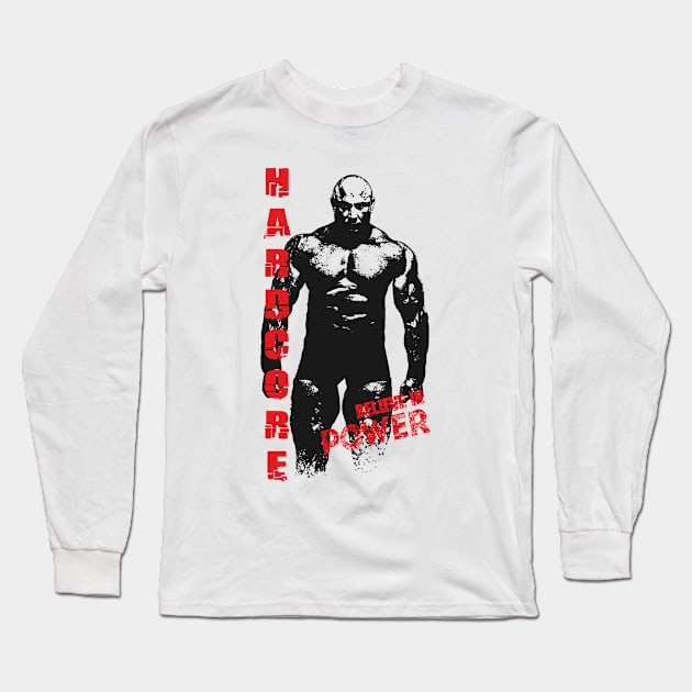 Hardcore, believe in Power Long Sleeve T-Shirt by Ringdaleri